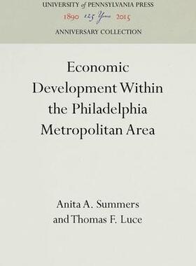 [预订]Economic Development Within the Philadelphia Metropolitan Area 9780812212310