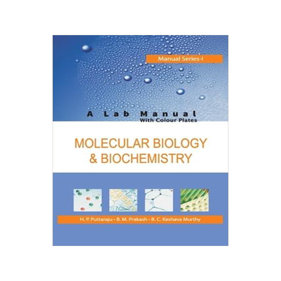 [预订]Molecular Biology and Biochemistry: A Lab Manual: Manual Series: 01 9788119235254