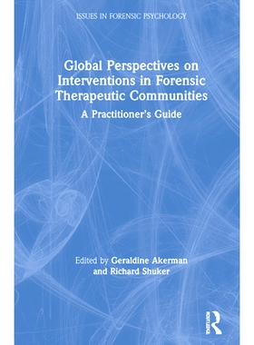 预订 Global Perspectives on Interventions in Forensic Therapeutic Communities: A Practitioner’s Guide 全世界法医*社
