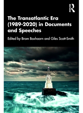 预订 The Transatlantic Era (1989–2020) in Documents and Speeches 文件与演讲中的跨大西洋时代 1989-2020: 9780367747855