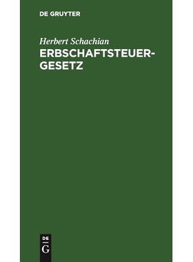 预订 Erbschaftsteuergesetz: Fassung vom 22. August 1925 mit Anmerkungen: 9783112448359