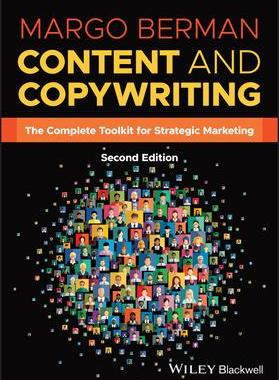 [预订]Content and Copywriting: The Complete Toolkit for Strategic Marketing 9781119866503