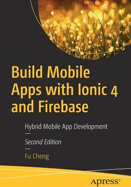 【预订】Build Mobile Apps with Ionic 4 and Firebase