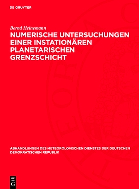 预订 Numerische Untersuchungen einer instationären planetarischen Grenzschicht: (Untersuchung instationärer Vorgänge
