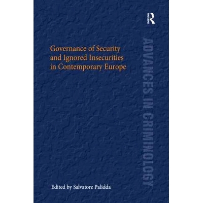 预订 Governance of Security and Ignored Insecurities in Contemporary Europe 当代欧洲的安全治理和被忽视的不安全: 97803675