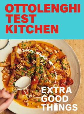[预订]Ottolenghi Test Kitchen: Extra Good Things: Bold, Vegetable-Forward Recipes Plus Homemade Sauces, Co 9780593234389