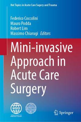 [预订]Mini-invasive Approach in Acute Care Surgery 9783031390005