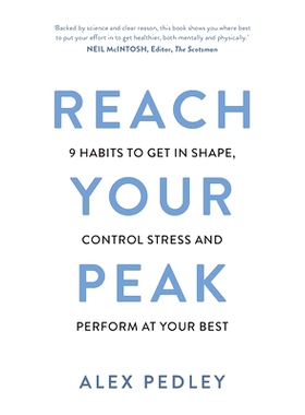 预订 Reach Your Peak: 9 Habits to Get in Shape, Control Stress and Perform at Your Best