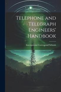 and Telephone Telegraph Engineers’ 9781021969729 Handbook 预订