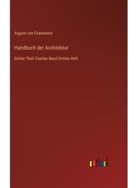 预订 Handbuch der Architektur: Dritter Theil Zweiter Band Drittes Heft: 9783368549855