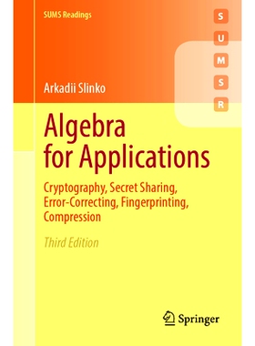 预订 Algebra for Applications: Cryptography, Secret Sharing, Error-Correcting, Fingerprinting, Compression 应用程序代数