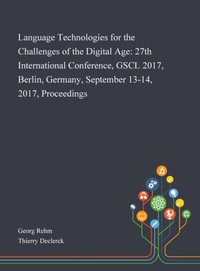 [预订]Language Technologies for the Challenges of the Digital Age: 27th International Conference, GSCL 201 9781013269653