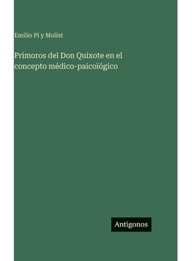 预订 Primoros del Don Quixote en el concepto médico-paicoïógico: 9783563944813