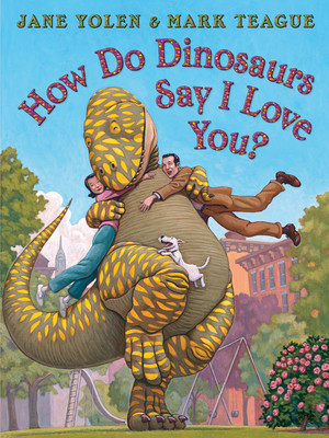 【预订】How Do Dinosaurs Say I Love You?