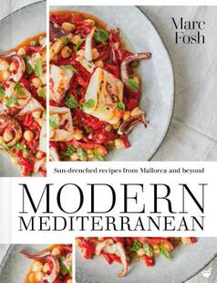 Recipes Beyond Modern and Mallorca from Drenched Sun Mediterranean 预订