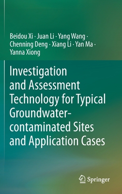 【预订】Investigation and Assessment Technology for Typical Groundwater-contaminated Sites and Application Cases