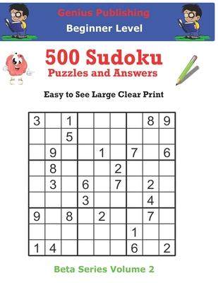 [预订]500 Beginner Sudoku Puzzles and Answers Beta Series Volume 2: Easy to See Large Clear Print 9798747310643