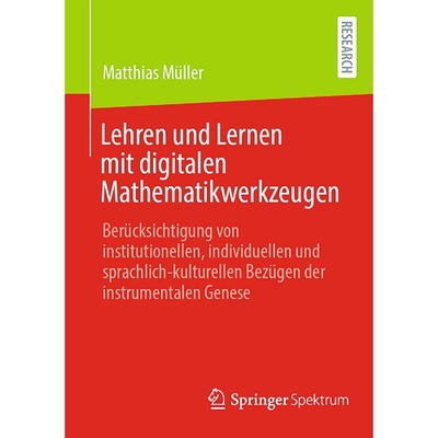 预订 Lehren und Lernen mit digitalen Mathematikwerkzeugen Berücksichtigung von institutionellen, individuellen und spra
