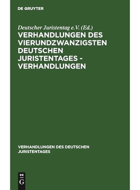 预订 Verhandlungen des Vierundzwanzigsten Deutschen Juristentages - Verhandlungen: 9783112344095