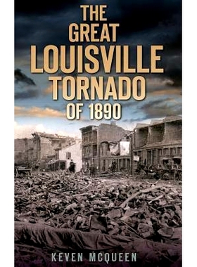 预订 The Great Louisville Tornado of 1890: 9781540234926