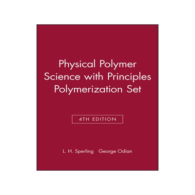 预订 Physical Polymer Science 4E With Principles Polymerization 4E Set
