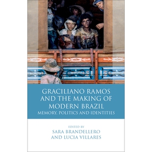 and 政治 格拉西里阿诺·拉莫斯：记忆 Brazil Graciliano Ramos Memory Making the Identities 预订 Politics Modern