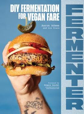 预订 Fermenter: DIY Fermentation for Vegan Fare, Including Recipes for Krauts, Pickles, Koji, Tempeh, Nut- & Seed-Based