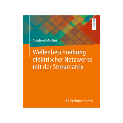 预订 Wellenbeschreibung elektrischer Netzwerke mit der Streumatrix