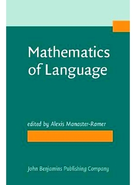 预订 Mathematics of Language. Proceedings of a conference held at the University of Michigan, Ann Arbor, October 1984.: