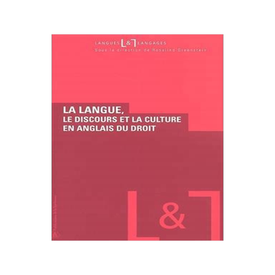 [预订]La langue, le discours et la culture en anglais du droit 9782859445317
