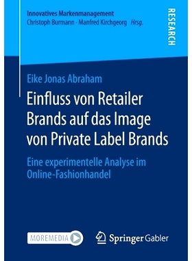 预订 Einfluss Von Retailer Brands Auf Das Image Von Private Label Brands: Eine Experimentelle Analyse Im Online-Fashionh