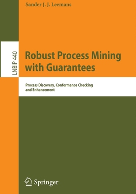 【预订】Robust Process Mining with Guarantees 9783030966546