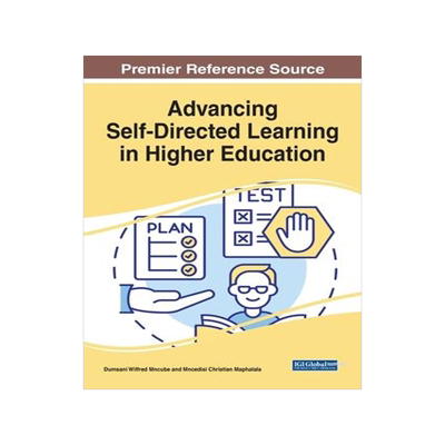 [预订]Advancing Self-Directed Learning in Higher Education 9781668467725