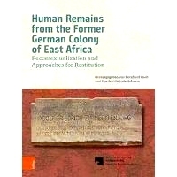 预订 Human Remains from the Former German Colony of East Africa: Recontextualization and Approaches for Restitution 前德