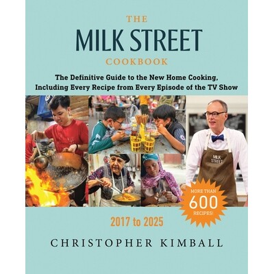 预订 Milk Street Cookbook: Definitive Guide to the New Home Cooking,Including Every Recipe... 牛奶街食谱：新家常菜的*指