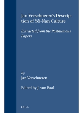 预订 Jan Verschueren’s Description of Yéi-Nan Culture: Extracted from the Posthumous Papers Jan Verschueren对文化的描