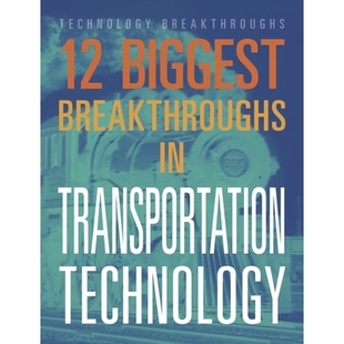 Breakthroughs 大突破 9781645823346 交通技术领域 Biggest Technology 预订 Transportation