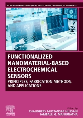 【预订】Functionalized Nanomaterial-Based Electrochemical Sensors: Principles, Fabrication Met 9780128237885