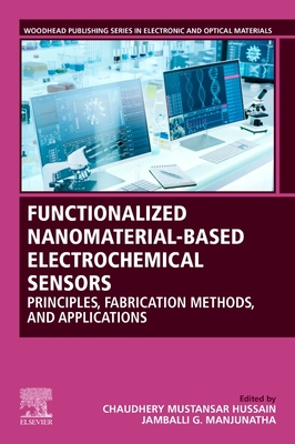 【预订】Functionalized Nanomaterial-Based Electrochemical Sensors: Principles, Fabrication Met 9780128237885