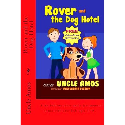 预订 Rover and the Dog Hotel: Bedtime Stories Book For Children’s Age 3-10. (Ebook About a dog) (Good night & Bedtime C
