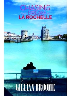预订 Chasing Our Dream in La Rochelle: 9781786930163