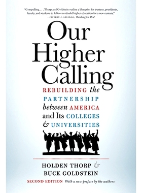 预订 Our Higher Calling, Second Edition: Rebuilding the Partnership Between America and Its Colleges and Universities 我