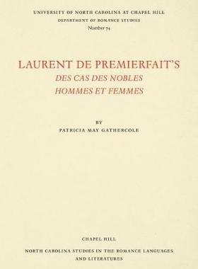 [预订]Laurent de Premierfait’s Des Cas des Nobles Hommes et Femmes 9780807890745