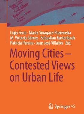 【预订】Moving Cities – Contested Views on Urban Life