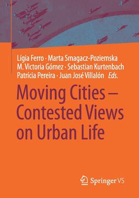【预订】Moving Cities – Contested Views on Urban Life