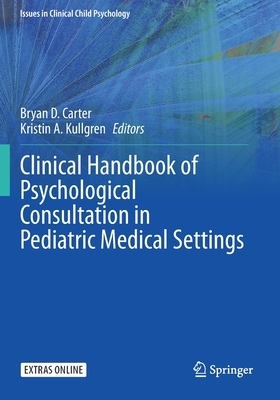 【预订】Clinical Handbook of Psychological Consultation in Pediatric Medical Settings