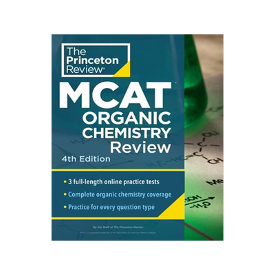 现货 Princeton Review MCAT Organic Chemistry Review, 4th Edition: Complete Orgo Content Prep + Practice T 9780593516263
