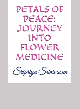 预订 Petals of Peace: Journey Into Flower Medicine: 9798324962371