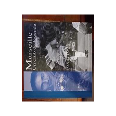 [预订]MARSEILLE UN CLUB DE LEGENDE - TOME 5 : MARSEILLE UN CLUB DE LEGENDE Vol. 5 9782954002347