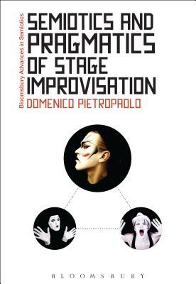 【预订】Semiotics and Pragmatics of Stage Improvisation